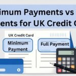 Minimum Payments vs Full Payments for UK Credit Cards